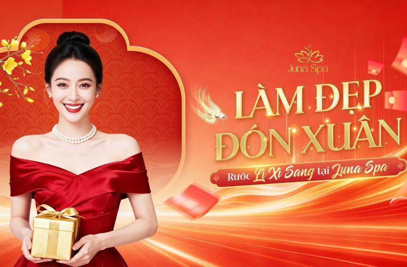 Làm đẹp đón xuân, rước lì xì sang tại Juna Spa