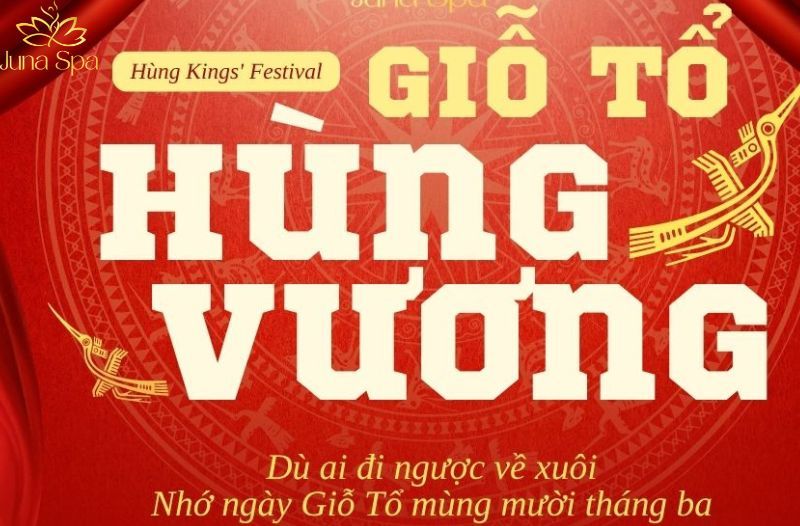 Mừng lễ Giỗ Tổ Hùng Vương - Mùng 10 tháng 3: Hướng về cội nguồn, gửi trọn lời chúc ý nghĩa