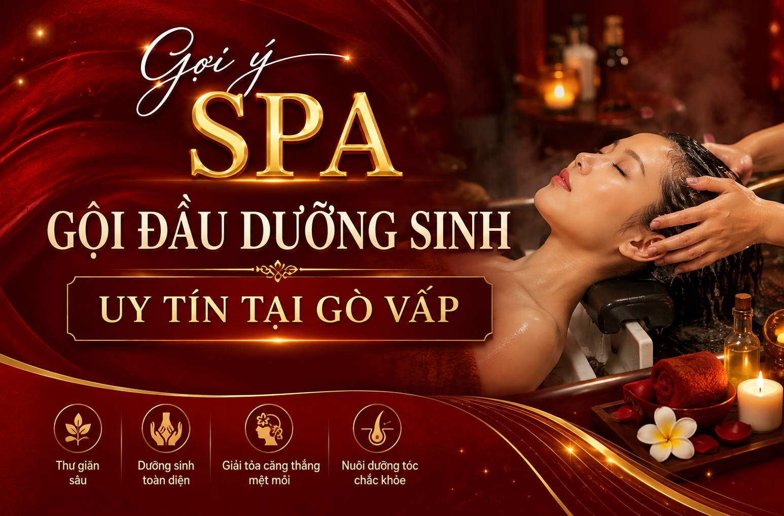 Gợi ý spa gội đầu dưỡng sinh uy tín tại Gò Vấp