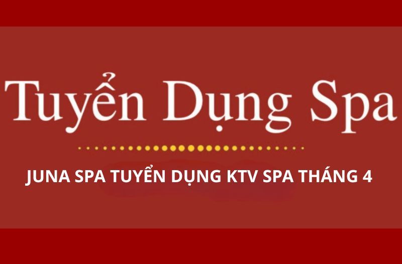 tuyển dụng ktv spa