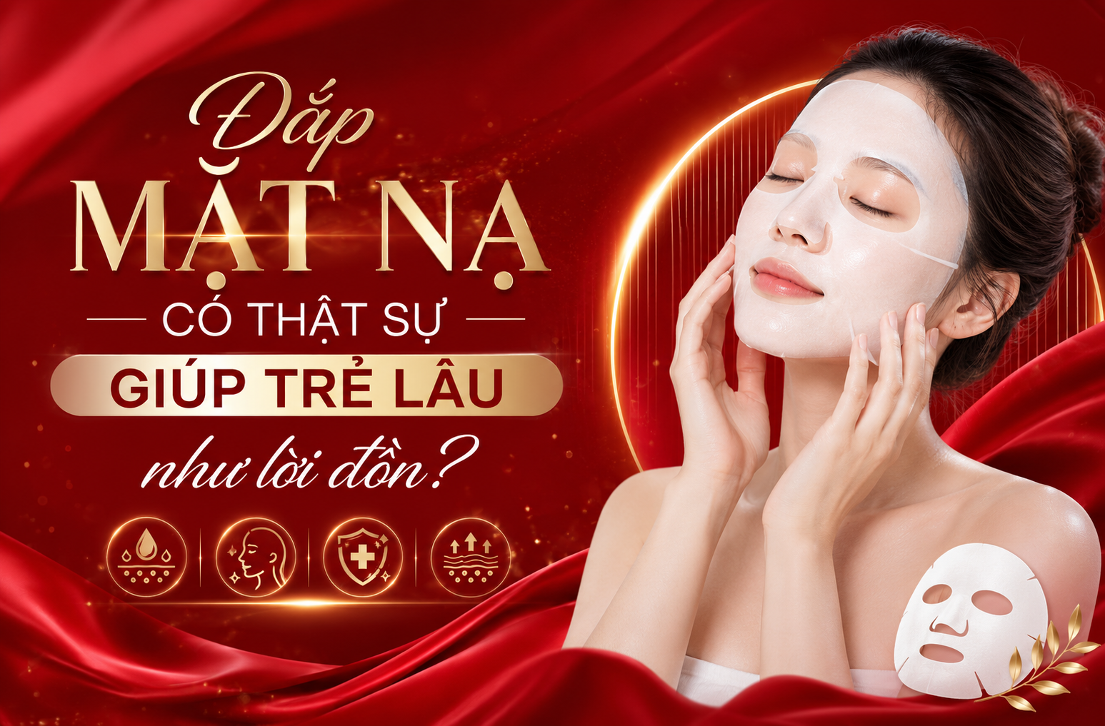 Đắp mặt nạ có thật sự giúp trẻ lâu như lời đồn?