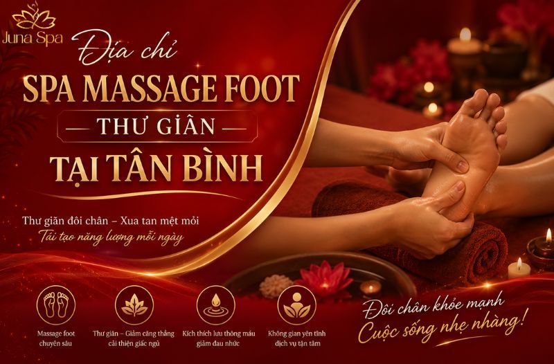 Địa chỉ spa massage foot thư giãn tại Tân Bình