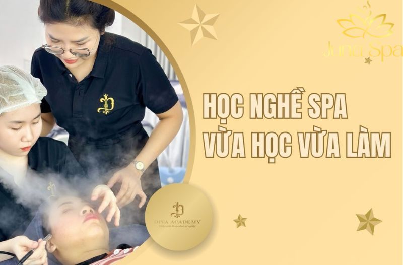 Có nên vừa học vừa làm Spa hay không? Góc nhìn thực tế cho người mới bắt đầu
