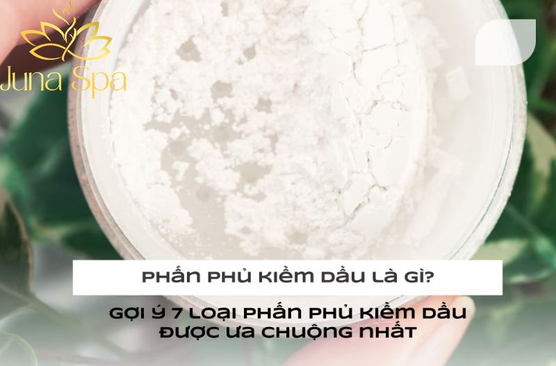 phấn phủ kiềm dầu là gì?