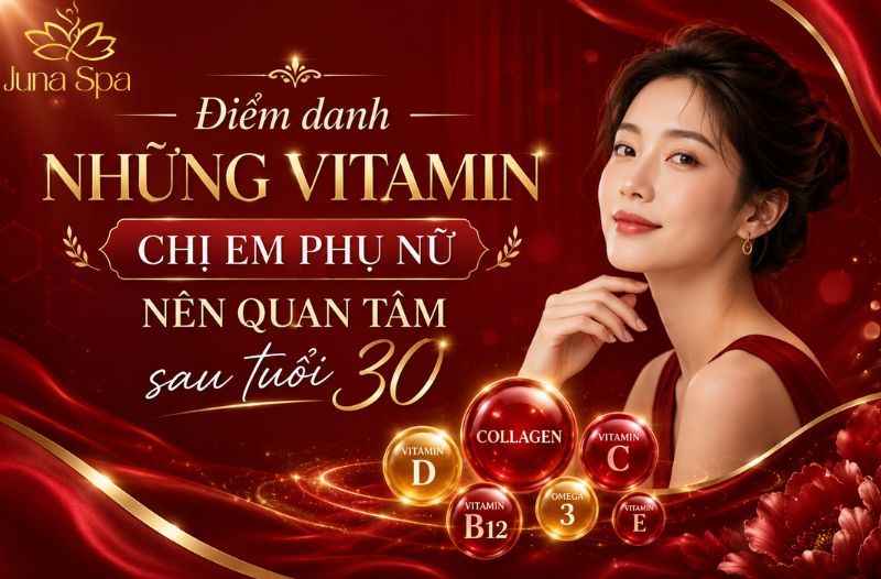 Điểm danh những vitamin chị em phụ nữ nên quan tâm sau tuổi 30