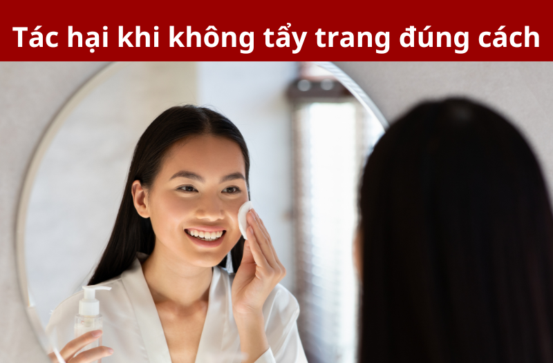 Tác hại khi không tẩy trang