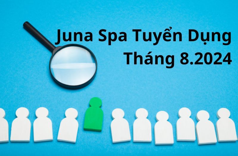 juna spa tuyển dụng