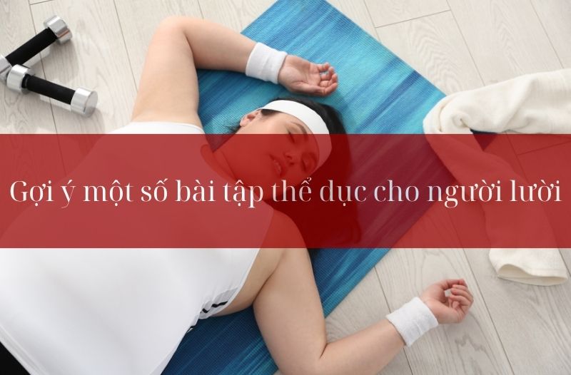gợi ý bài tập thể dục cho người lười