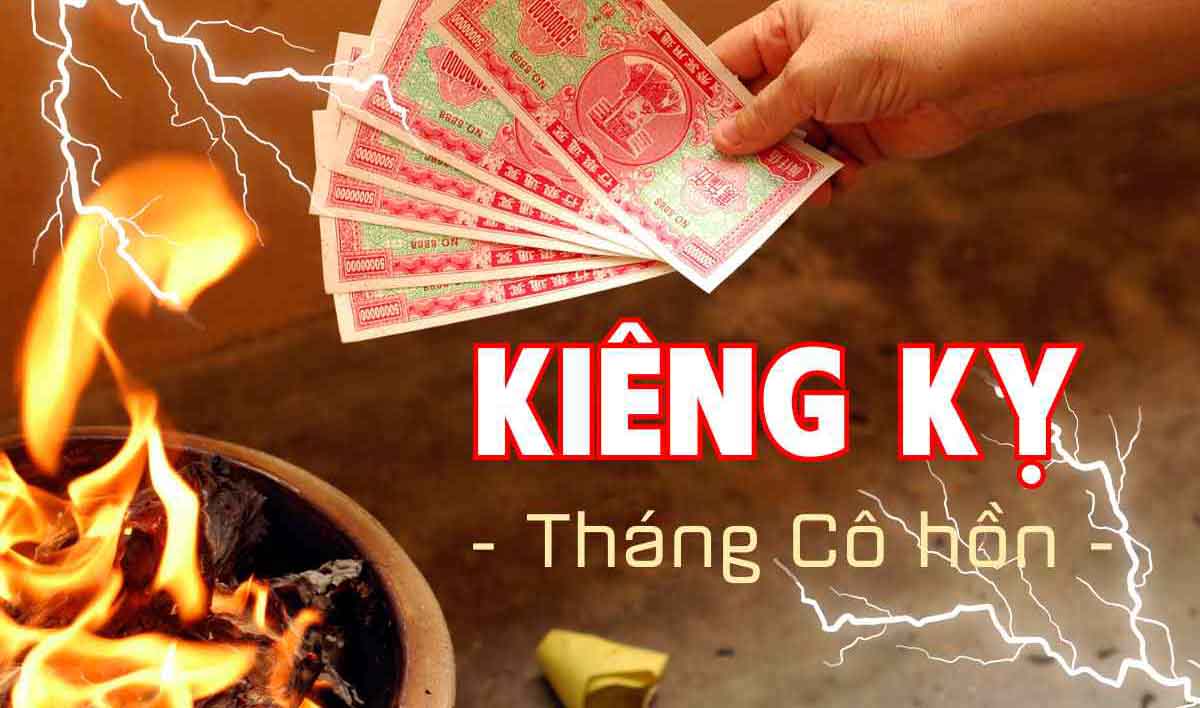 kiêng kỵ trong tháng cô hồn