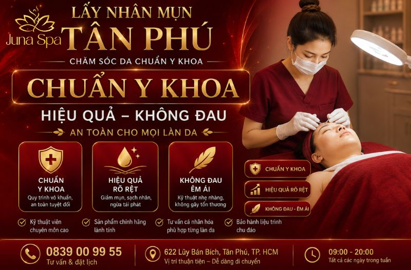 Lấy nhân mụn chuẩn y khoa, không đau tại Tân Phú